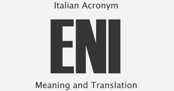 ENI Acronym Meaning